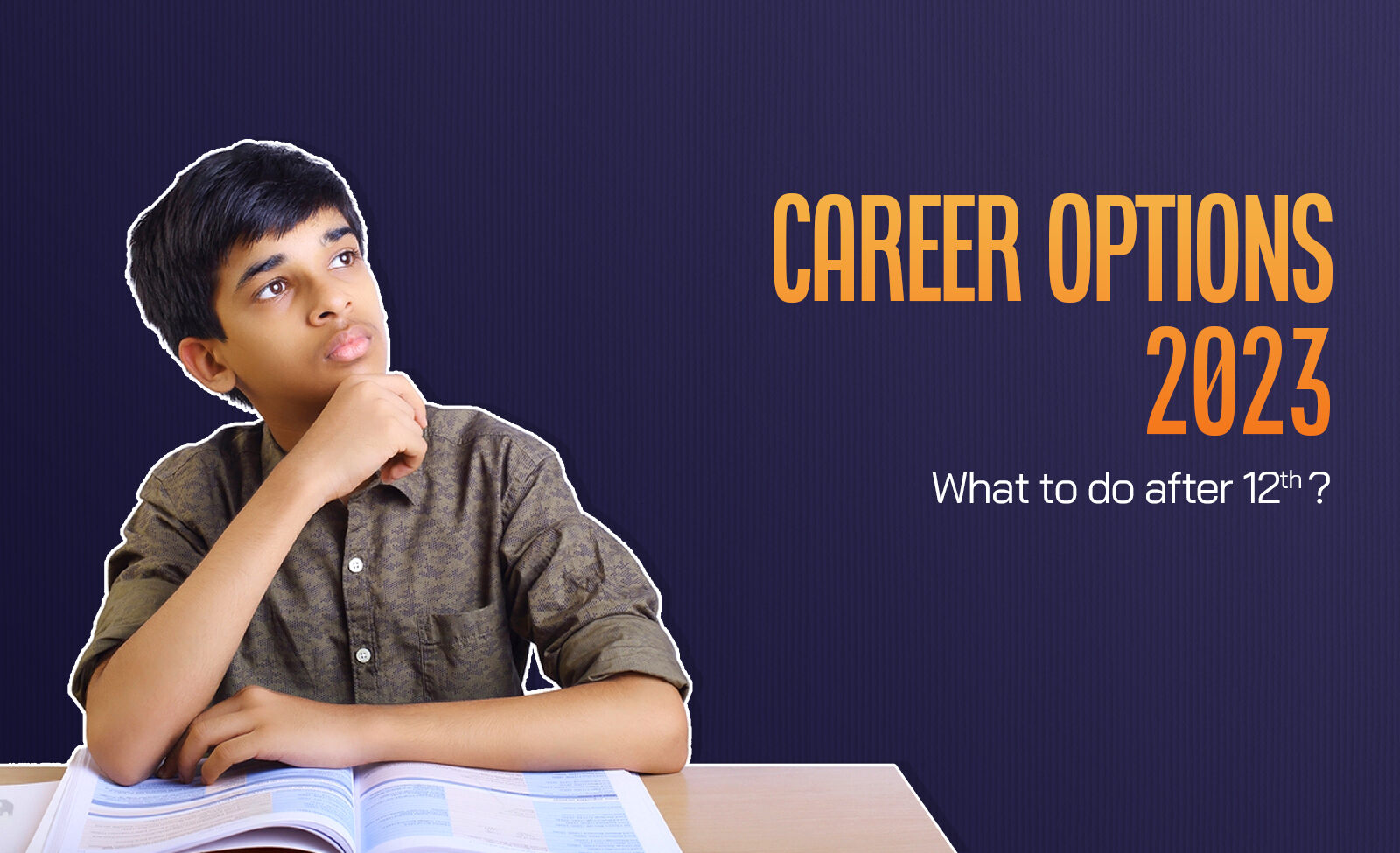 Career Option 2023: What to do after 12th