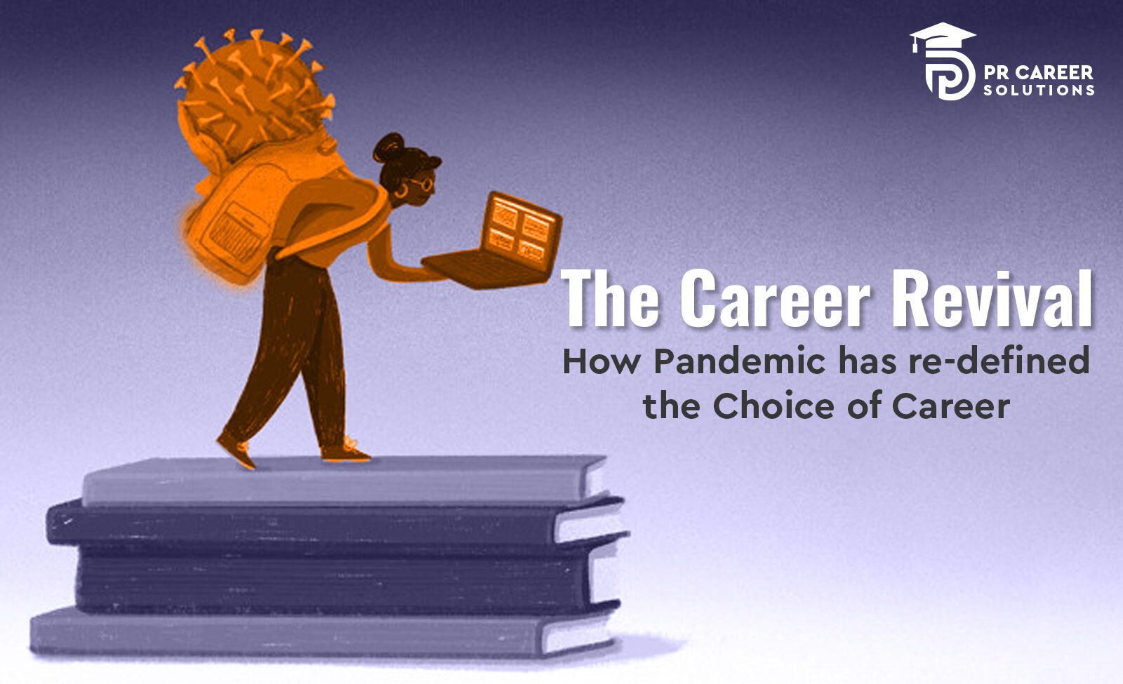 The Career Revival- How Pandemic has re-defined the Choice of Career